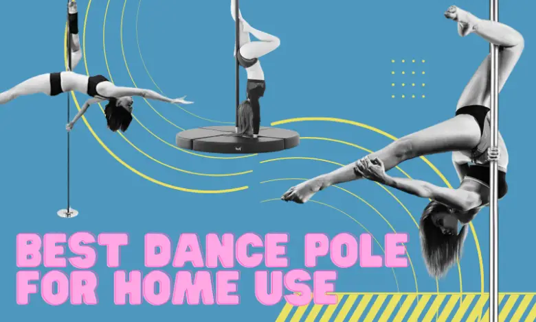 Best Dance Pole For Home Use