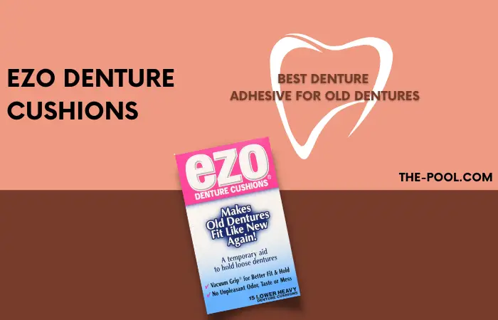 Best Denture Adhesive for Old Dentures