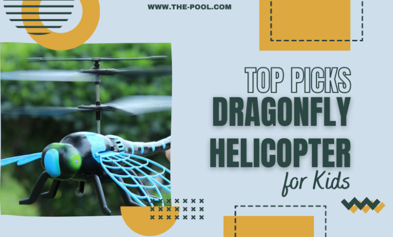 Best Dragonfly Helicopter for Kids