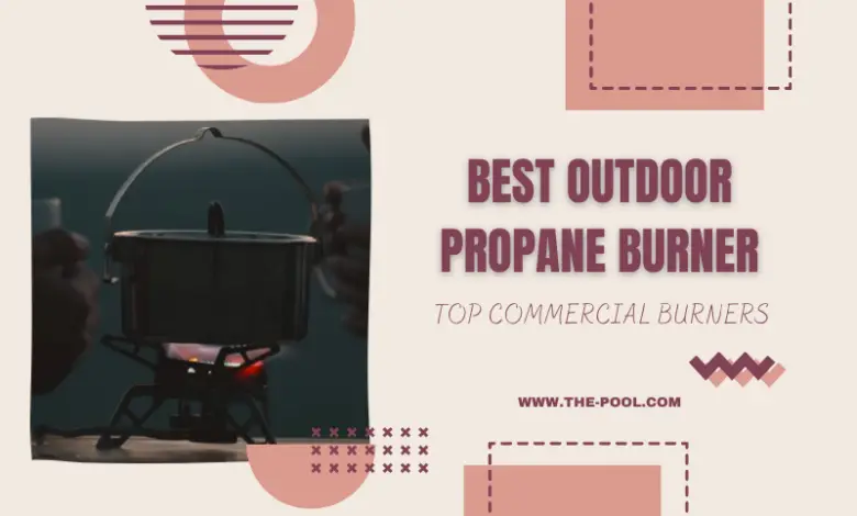 Outdoor Propane Burners top picks