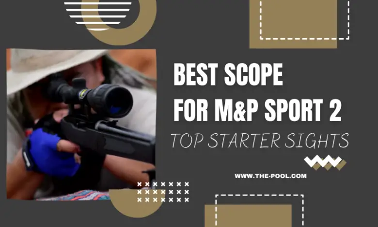 best scope for m&p sport 2